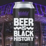 ‘Beer Is Black History’ scores a limited edition beer with the Sacramento Kings