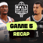 Ball Up Top: Who do KNICKS want: THUNDER or SPURS?